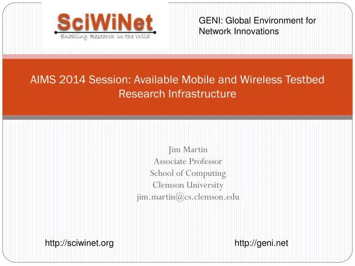 aims 2014 session available mobile and wireless testbed research infrastructure