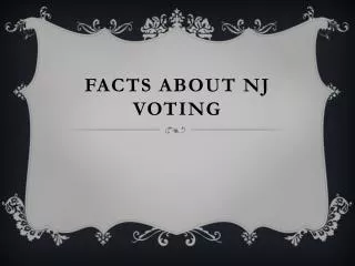 Facts about nj voting