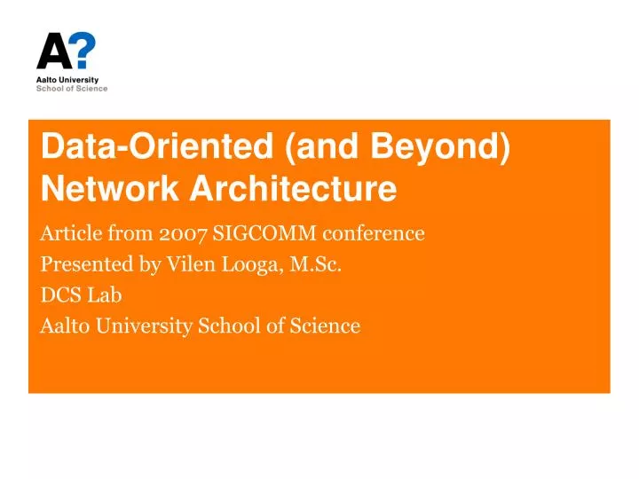 data oriented and beyond network architecture