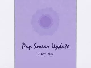 Pap Smear Update