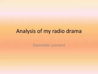 Analysis of my radio drama