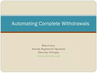 Automating Complete Withdrawals