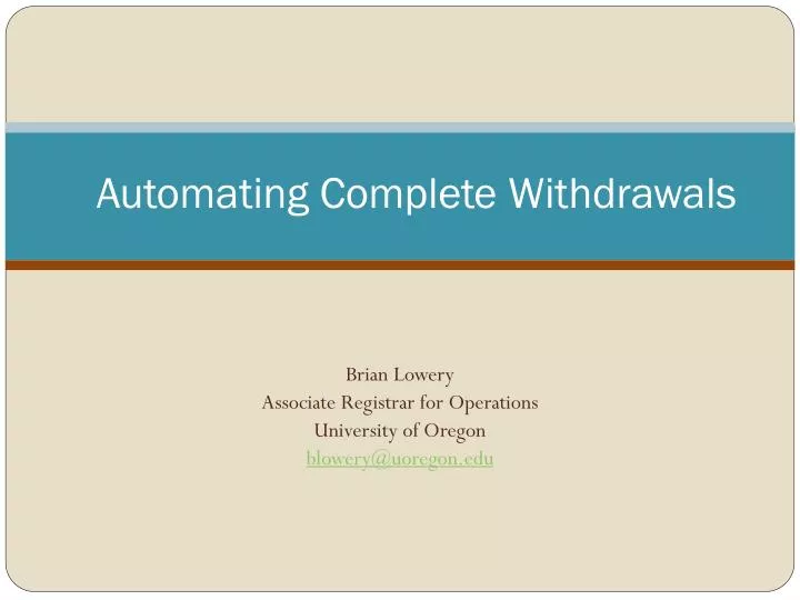 automating complete withdrawals