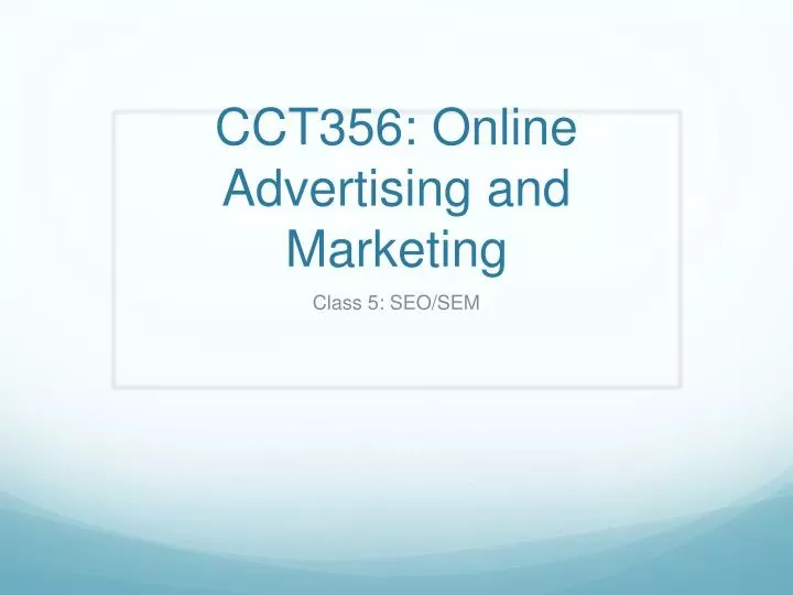 cct356 online advertising and marketing