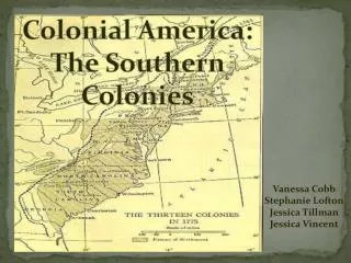 Colonial America: The Southern Colonies