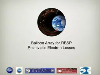 Balloon Array for RBSP Relativistic Electron Losses