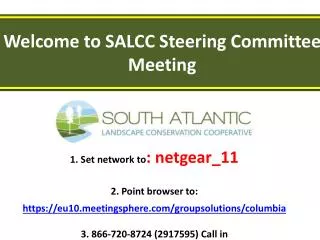 Welcome to SALCC Steering Committee Meeting