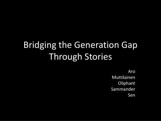 Bridging the Generation Gap Through Stories