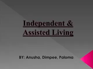 Independent &amp; Assisted Living