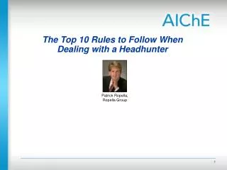 The Top 10 Rules to Follow When Dealing with a Headhunter