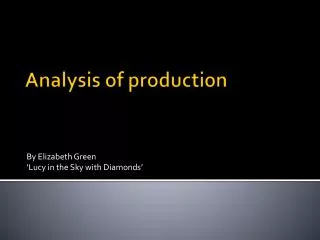 Analysis of production