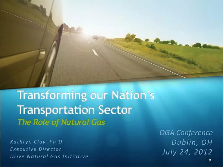 transforming our nation s transportation sector the role of natural gas