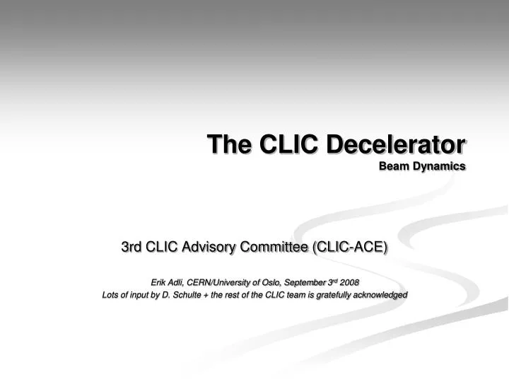 the clic decelerator beam dynamics