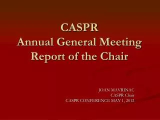 CASPR Annual General Meeting Report of the Chair