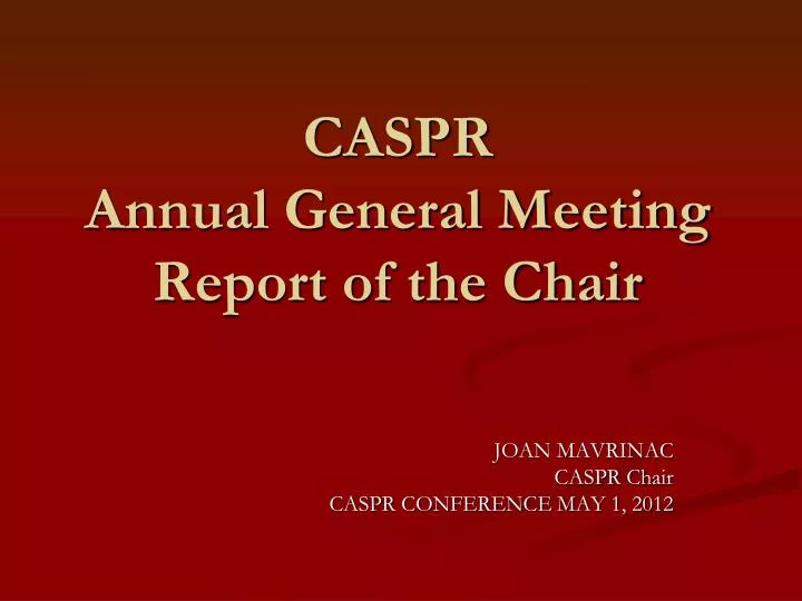 caspr annual general meeting report of the chair
