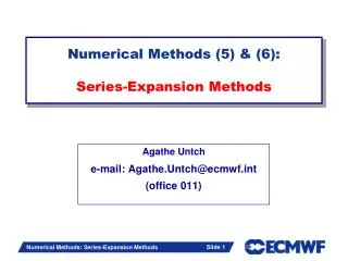 Numerical Methods (5) &amp; (6): Series-Expansion Methods