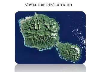 voyage de r ve tahiti