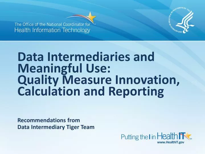 data intermediaries and meaningful use quality measure innovation calculation and reporting