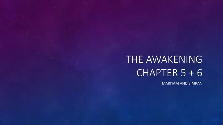 the awakening chapter 5 6
