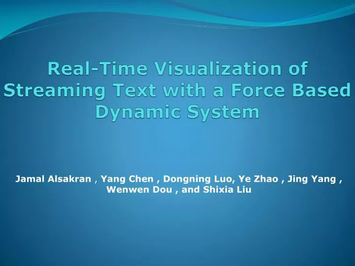 real time visualization of streaming text with a force based dynamic system