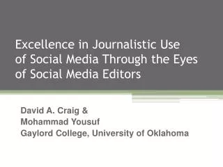 Excellence in Journalistic Use of Social Media Through the Eyes of Social Media Editors