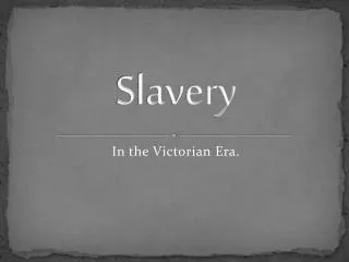 Slavery