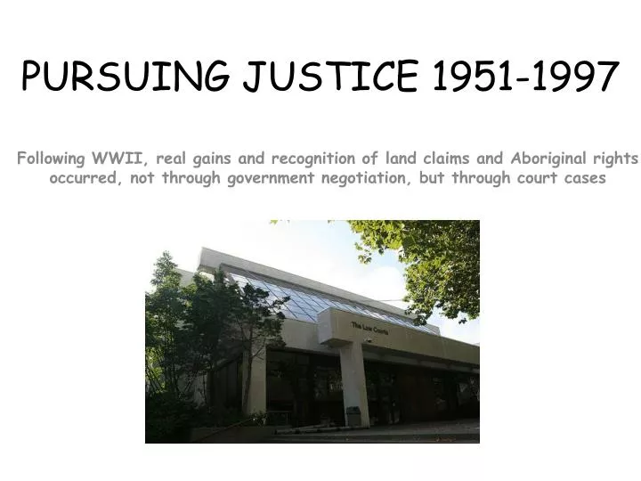 pursuing justice 1951 1997