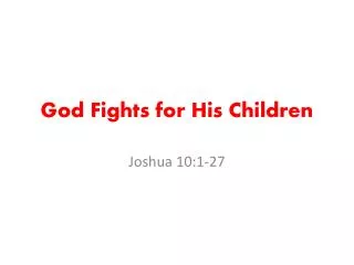 God Fights for His Children