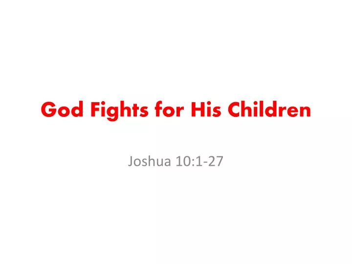 god fights for his children