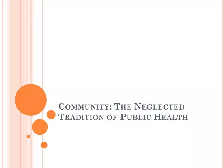 community the neglected tradition of public health