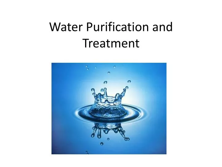 water purification and treatment