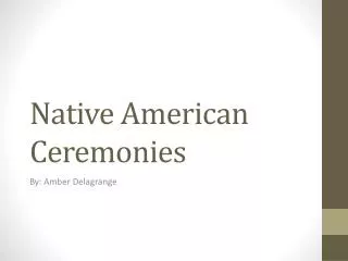 Native American Ceremonies