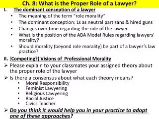 Ch. 8: What is the Proper Role of a Lawyer?