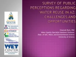 Survey of Public Perceptions Regarding Water Reuse in AZ: Challenges and Opportunities