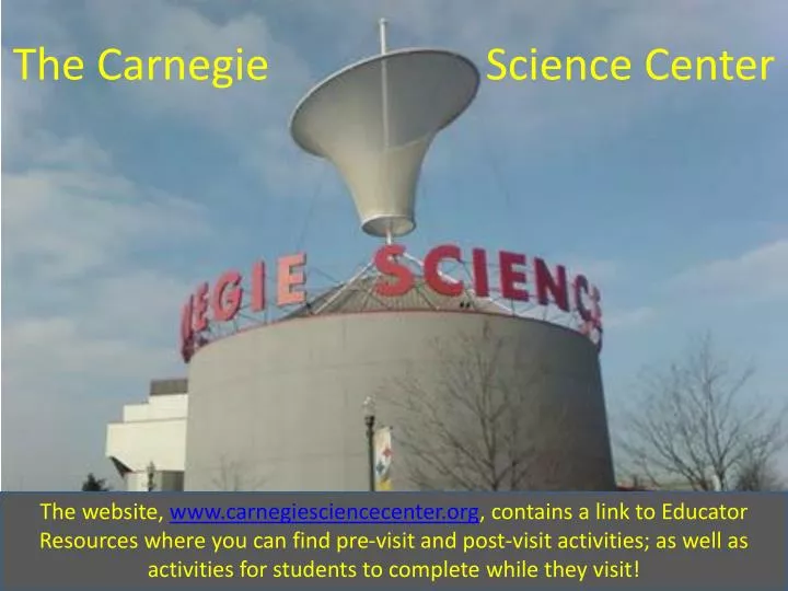the carnegie science center