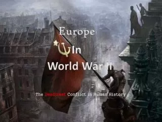 The Deadliest Conflict in Human History