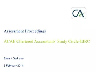 Assessment Proceedings ACAE Chartered Accountants' Study Circle-EIRC
