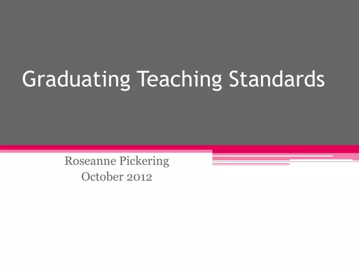 graduating teaching standards