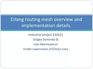Erlang routing mesh overview and implementation details.