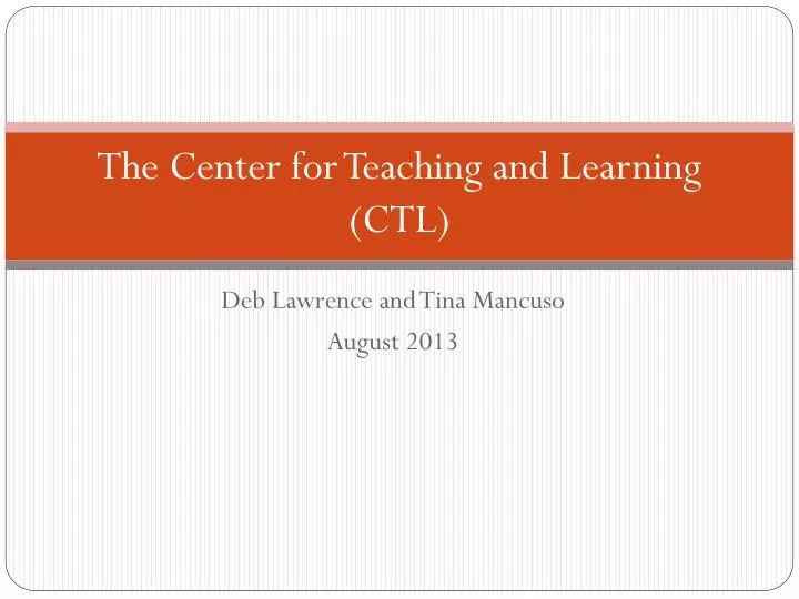 the center for teaching and learning ctl