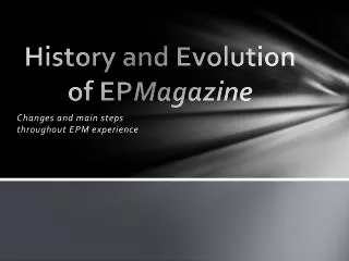 History and Evolution of EP Magazine