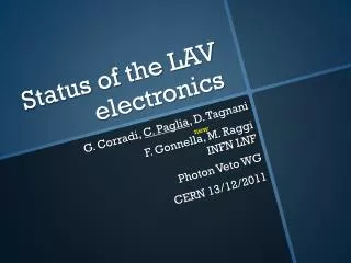 Status of the LAV electronics