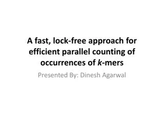 A fast, lock-free approach for efficient parallel counting of occurrences of k - mers
