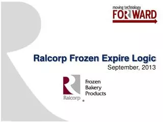 Ralcorp Frozen Expire Logic September, 2013