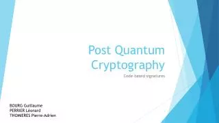 Post Quantum Cryptography