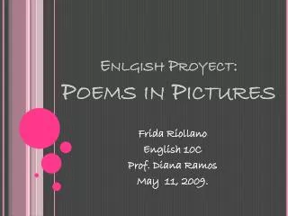 Enlgish Proyect : Poems in Pictures