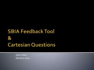 SBIA Feedback Tool &amp; Cartesian Questions