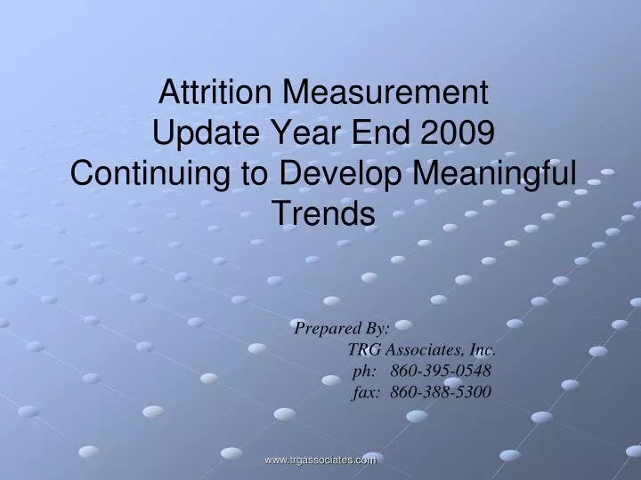 attrition measurement update year end 2009 continuing to develop meaningful trends