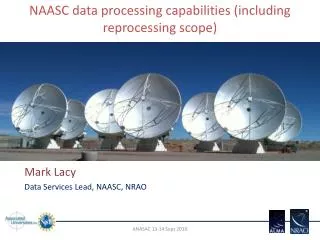 NAASC data processing capabilities (including reprocessing scope)
