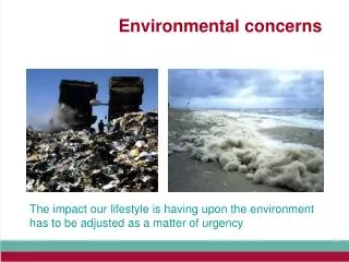 Environmental concerns